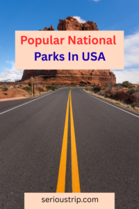 The Most Popular National Parks In The USA