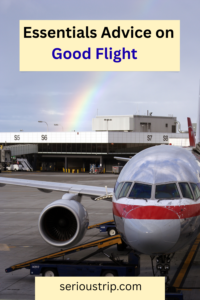 Top Advice on Good Flight: Avoid Travel Mistakes