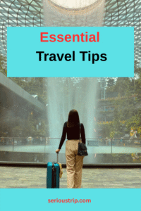 Essential Travel Tips: What Every Traveler Should Know