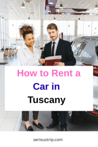How to Rent a Car in Tuscany Step by Step Travel Guide