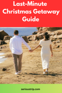 Last-Minute Christmas Getaway Guide: Travel at the Holidays