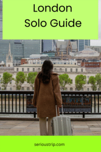 London Solo Guide: Everything You Need to Know
