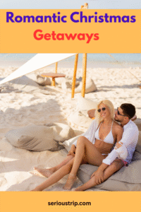 Romantic Christmas Getaways: Ultimate Holiday Together