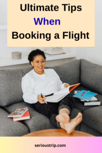 Ultimate Tips When Booking a Flight: Complete Guide to Air Travel