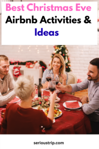 Best Christmas Eve Airbnb Activities & Ideas