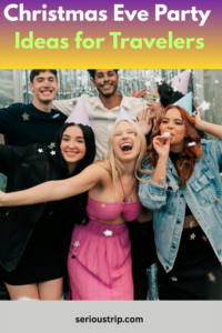 Christmas Eve Party Ideas for Travelers