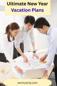 New Year Vacation Plans: Create the Perfect Start-of-Year Trip