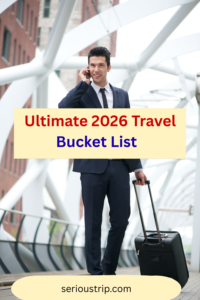 Ultimate 2026 Travel Bucket List: Your Ultimate Adventure Guide