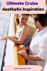 Ultimate Cruise Aesthetic Inspiration
