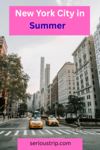 New York City in Summer: Your Ultimate Guide