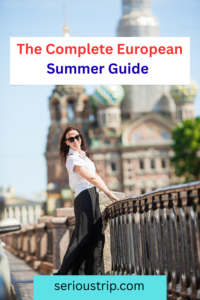 The Complete European Summer Guide