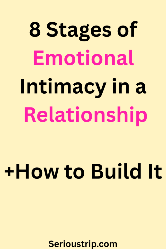 8 Stages of Emotional Intimacy in a Relationship (+How to Build It)